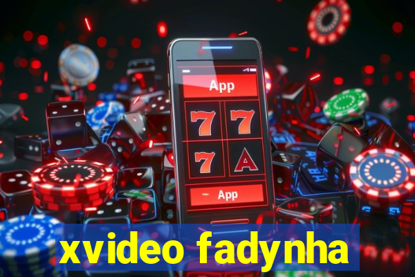 xvideo fadynha